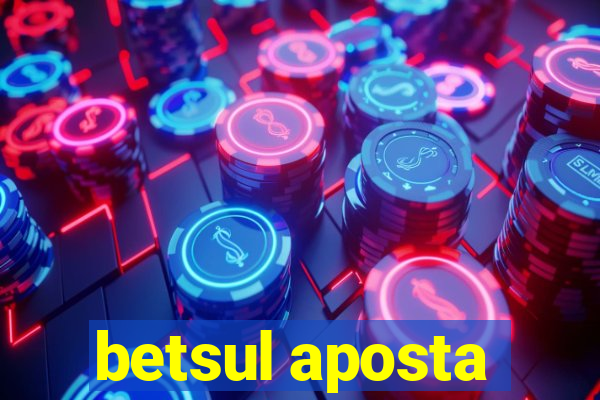 betsul aposta